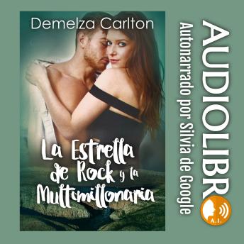 Portada de La Estrella de Rock y la Multimillonaria, de Demelza Carlton
