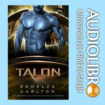 Portada de Talon: Un Romance de Ciencia Ficción Alienígena (Agencia de Citas Intergaláctica), de Demelza Carlton