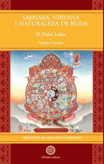 Portada de Samsara, Nirvana y Naturaleza de Buda, de Su Santidad el Dalai LAMA, Thubten Chodron