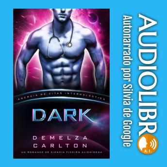 Portada de Dark: Un Romance de Ciencia Ficción Alienígena (Agencia de Citas Intergaláctica)