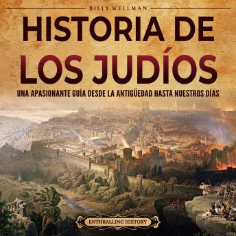 Portada de Historia de los judíos: Una apasionante guía desde la Antigüedad hasta nuestros días