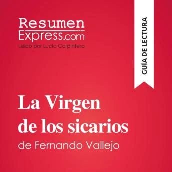 Portada de La Virgen de los sicarios de Fernando Vallejo (Guía de lectura): Resumen y análisis completo