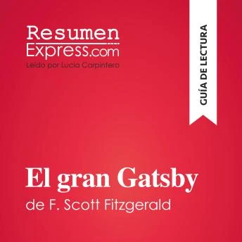 Portada de El gran Gatsby de F. Scott Fitzgerald (Guía de lectura): Resumen y análisis completo