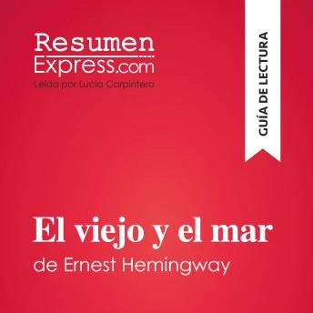Portada de El viejo y el mar de Ernest Hemingway (Guía de lectura): Resumen y análisis completo