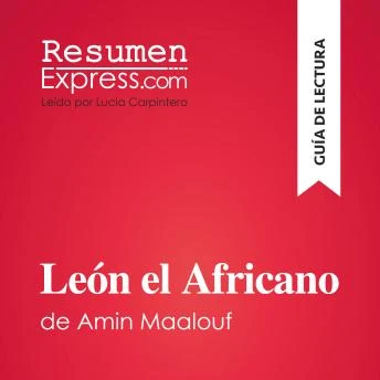 Portada de León el Africano de Amin Maalouf (Guía de lectura): Resumen y análisis completo, de ResumenExpress 