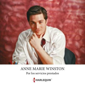 Portada de Por los servicios prestados, de Anne Marie Winston