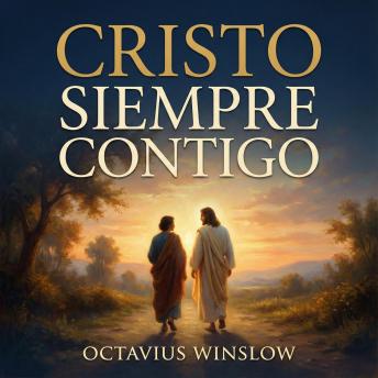 Portada de Cristo Siempre Contigo, de Octavius Winslow
