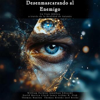 Portada de Desenmascarando al Enemigo: Un Viaje Bíblico a través de la Realidad de Satanás