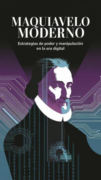 Portada de Maquiavelo Moderno: Estrategias de Poder y Manipulación en la Era Digital