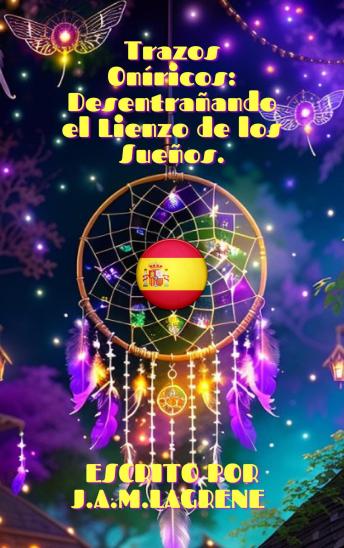 Portada de Trazos Oníricos: Desentrañando el Lienzo de los Sueños.