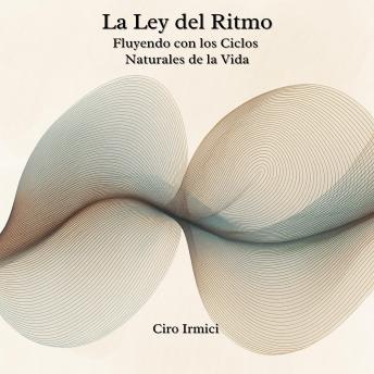 Portada de La Ley del Ritmo: Fluyendo con los Ciclos Naturales de la Vida