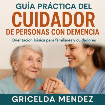 Portada de Guía Práctica del Cuidador de Personas con Demencia