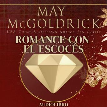 Portada de Romance con el Escocés: Él es un héroe de la Corona. Ella es una fugitiva de la guerra. Juntos, reescribirán su destino.
