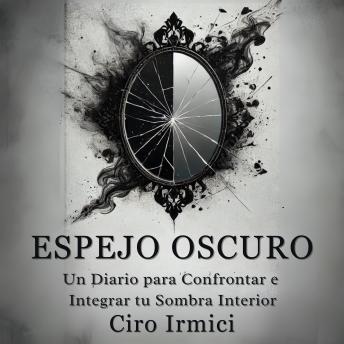 Portada de Espejo Oscuro: Un Diario para Confrontar e Integrar tu Sombra Interior