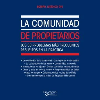 Portada de La comunidad de propietarios. Los 80 problemas más frecuentes resueltos en la práctica