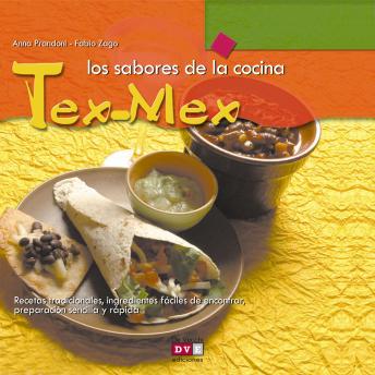 Portada de Los sabores de la cocina tex-mex: Recetas tradicionales, ingredientes fáciles de encontrar, preparación sencilla y rápida, de Anna Prandoni, Fabio Zago