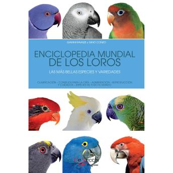 Portada de Enciclopedia mundial de los loros. Las más bellas especies y variedades