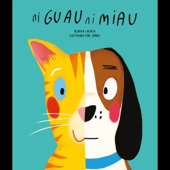 Portada de Ni guau ni miau, de Blanca Lacasa