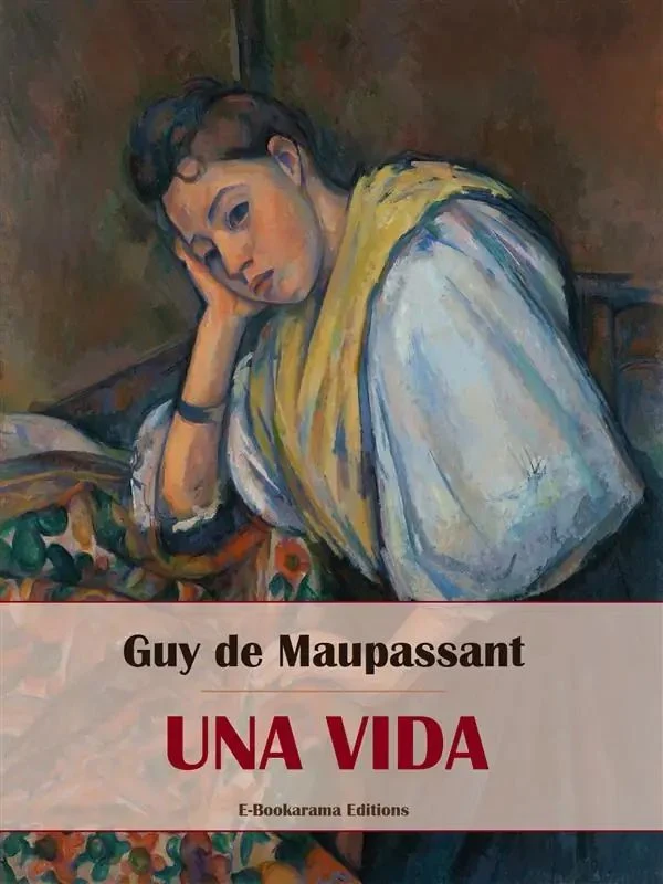Portada de Una vida, de Guy de Maupassant