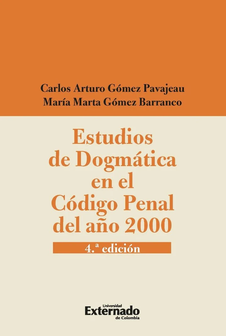 Portada de Estudios de dogmática en el código penal del año 2000, de Carlos Arturo Gómez Pavajeau, María Marta Gómez Barranco