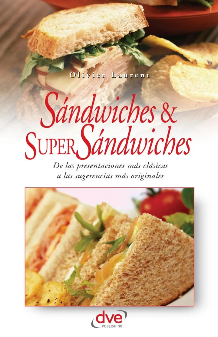 Portada de Sandwiches y super sandwiches, de Olivier Laurent