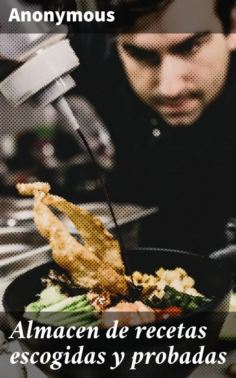 Portada de Almacen de recetas escogidas y probadas