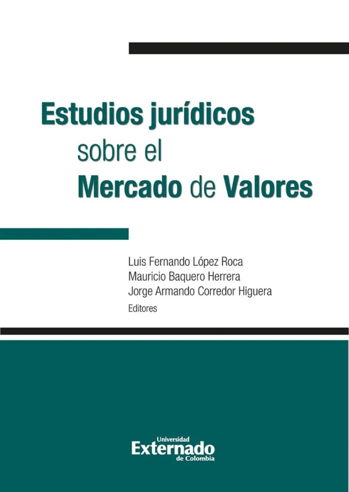 Portada de Estudios jurídicos sobre el mercado de valores. Antes: Manual del Mercado de Valores, de Emilio José Archila Peñalosa, Mauricio Baquero Herrera, Diana Bogotá Prieto, Adriana María Cely R, Jorge Armando Corredor Higuera, Carlos Fradique Méndez
