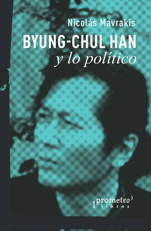 Portada de Byung-Chul Han y lo político