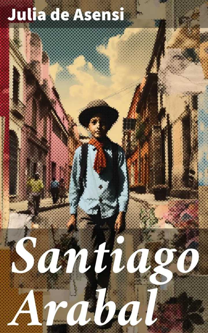 Portada de Santiago Arabal, de Julia de Asensi