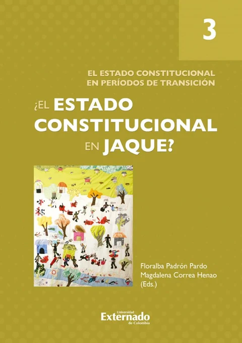Portada de ¿El Estado constitucional en jaque? Tomo 3: El Estado constitucional en períodos de tran*ción