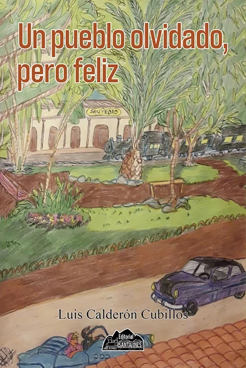 Portada de Un pueblo olvidado, pero feliz