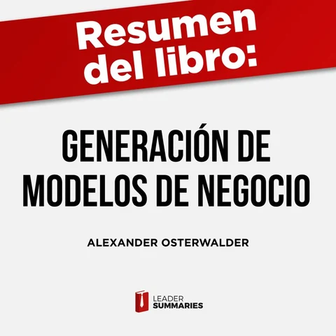 Portada de Resumen del libro "Generación de modelos de negocio" de Alexander Osterwalder e Yves Pigneur