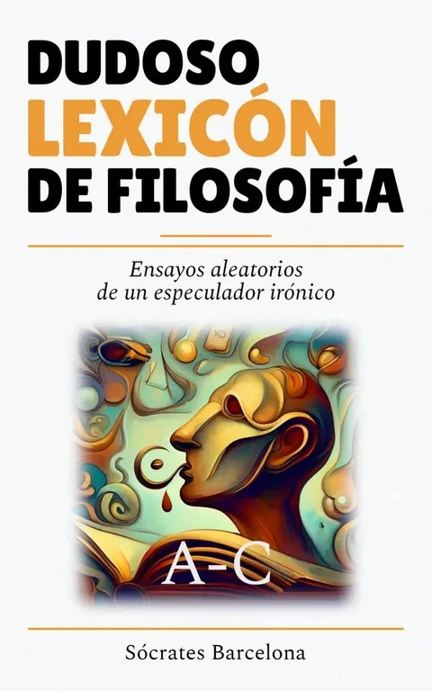 Portada de Dudoso lexicón de filosofía A - C