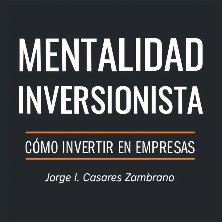 Portada de Mentalidad Inversionista, de Jorge I. Casares Zambrano