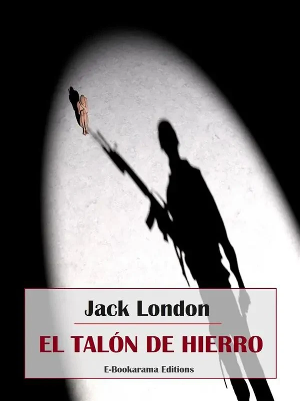 Portada de El Talón de Hierro, de Jack London, Remigia de la Rosa