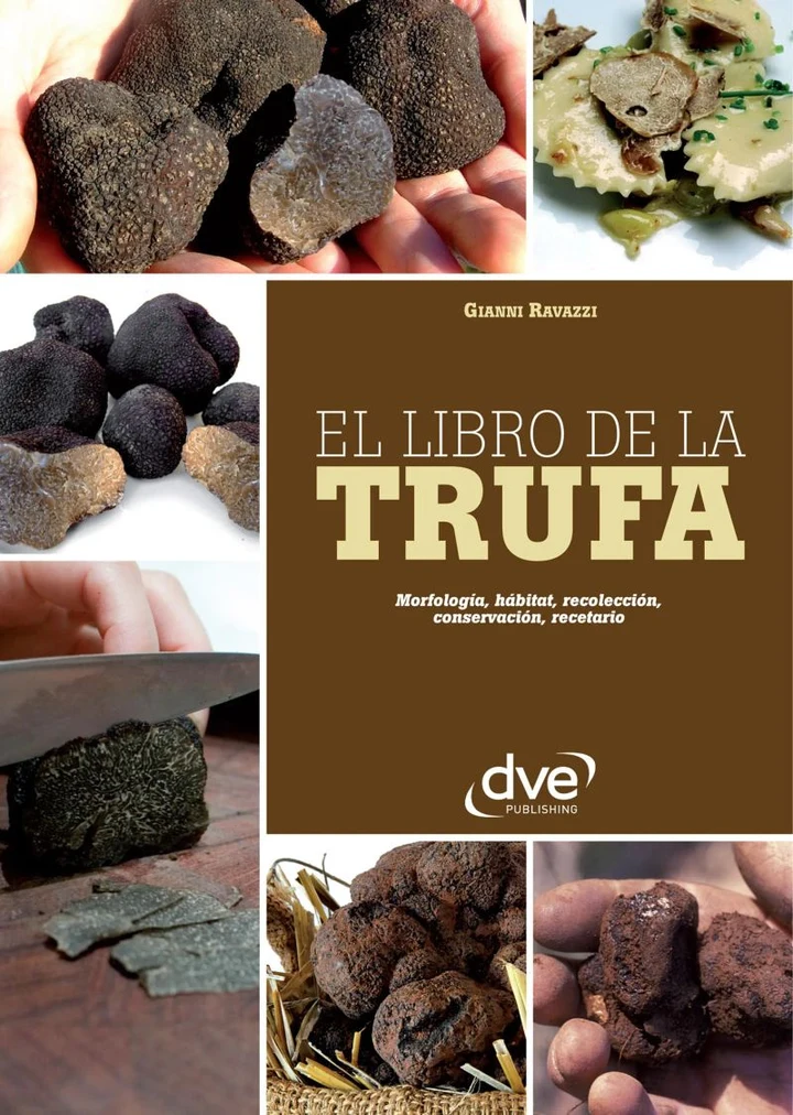 Portada de El libro de la trufa. Morfología, hábitat, recolección, conservación, recetario, de Gianni Ravazzi