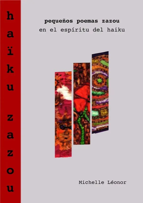 Portada de haïku zazou - pequeños poemas zazou en el espíritu del haiku, de Michelle Léonor
