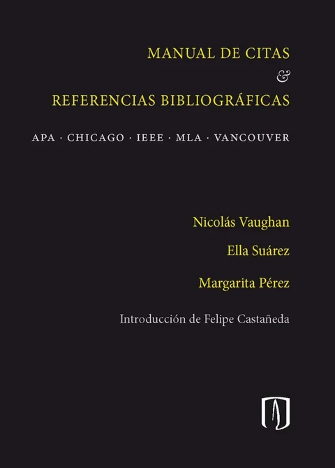Portada de Manual de citas & referencias bibliográficas. APA - CHICAGO - IEEE - MLA - VANCOUVER