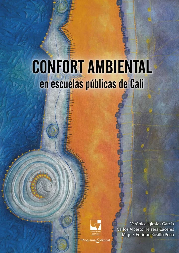 Portada de Confort ambiental en escuelas públicas de Cali, de Verónica Iglesias García, Carlos Alberto Herrera Cáceres, Miguel Enrique Rosillo Peña