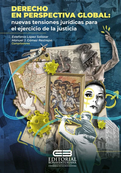 Portada de Derecho en perspectiva global: nuevas tensiones jurídicas para el ejercicio de la justicia