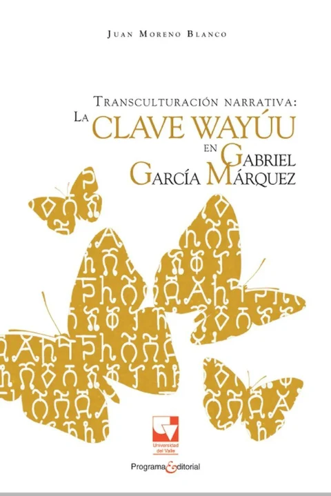 Portada de Transculturación narrativa: La clave Wayúu en Gabriel García Márquez