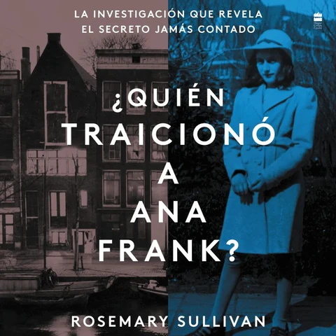 Portada de The Betrayal of Anne Frank \ ¿Quien traicionó a Ana Frank? (Sp.ed.)