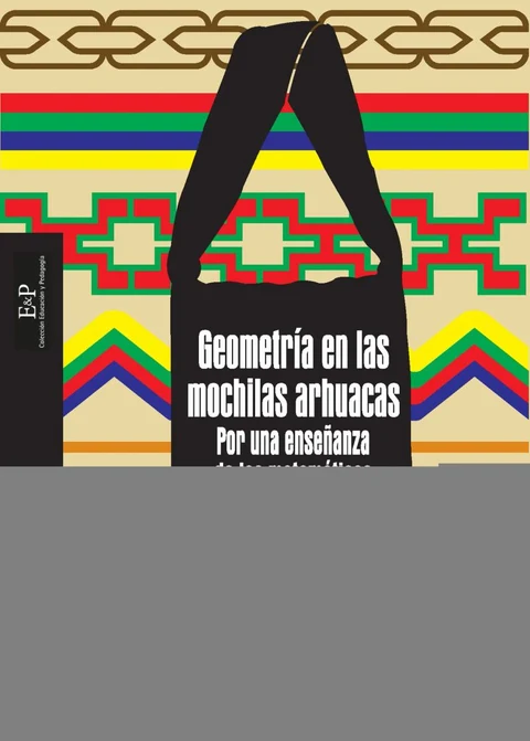 Portada de Geometría en las mochilas arhuacas