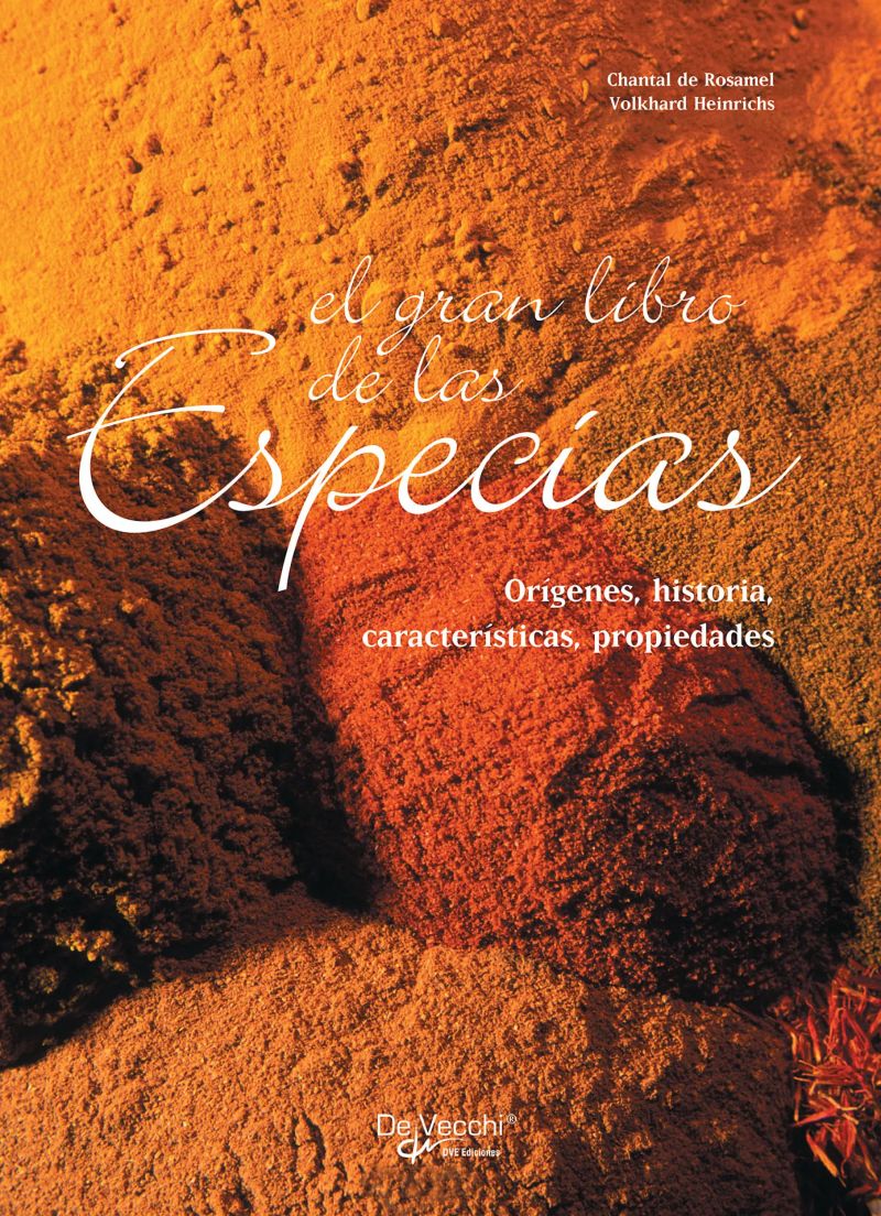Portada de El gran libro de las especias, de Chantal de Rosamel, Volkhard Heinrichs