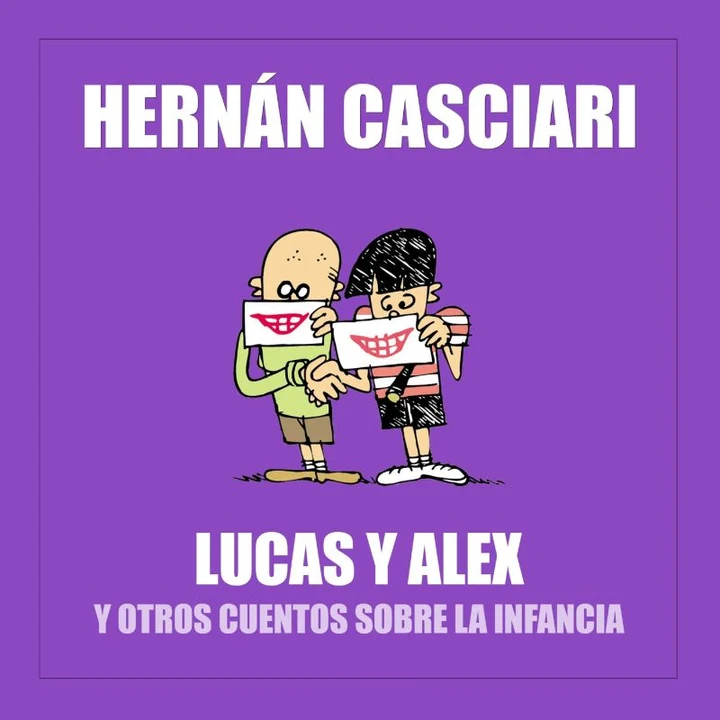 Portada de Lucas y Alex: Y Otros Cuentos Sobre la Infancia, de Hernán Casciari