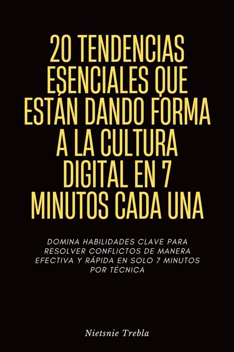 Portada de 20 tendencias esenciales que están dando forma a la cultura digital en 7 minutos cada una