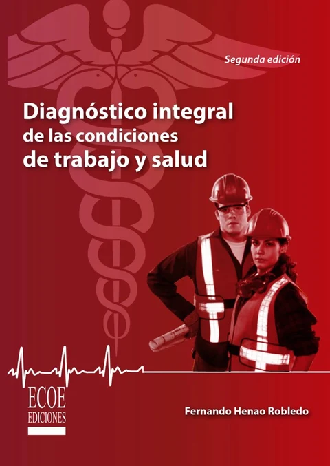 Portada de Diagnóstico integral de las condiciones de trabajo y salud - 2da edición