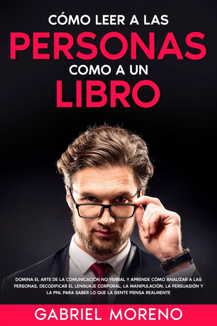 Portada de Cómo Leer A Las Personas Como A Un Libro, de Gabriel Moreno