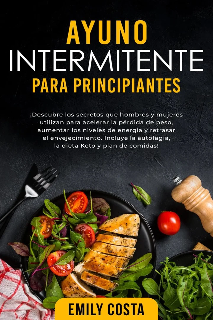 Portada de Ayuno Intermitente Para Principiantes, de Emily Costa