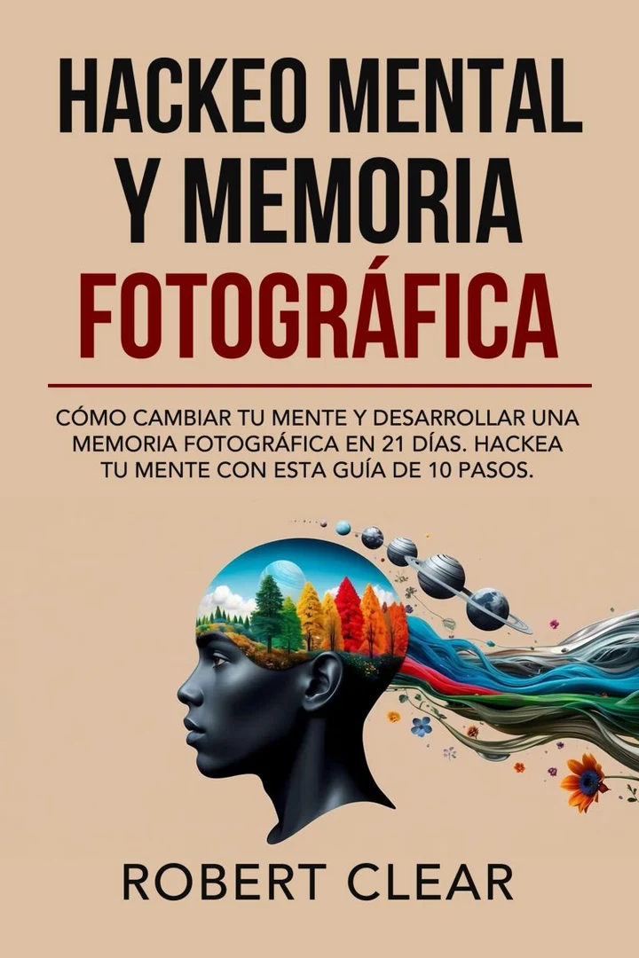 Portada de Hackeo Mental y Memoria Fotográfica, de Robert Clear